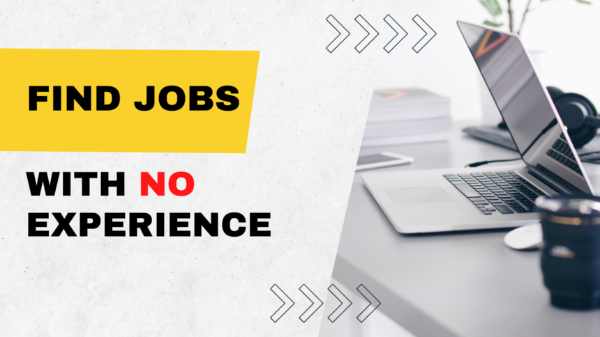 Find Jobs with No Experience Banner
