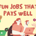 Fun Jobs That Pays Well
